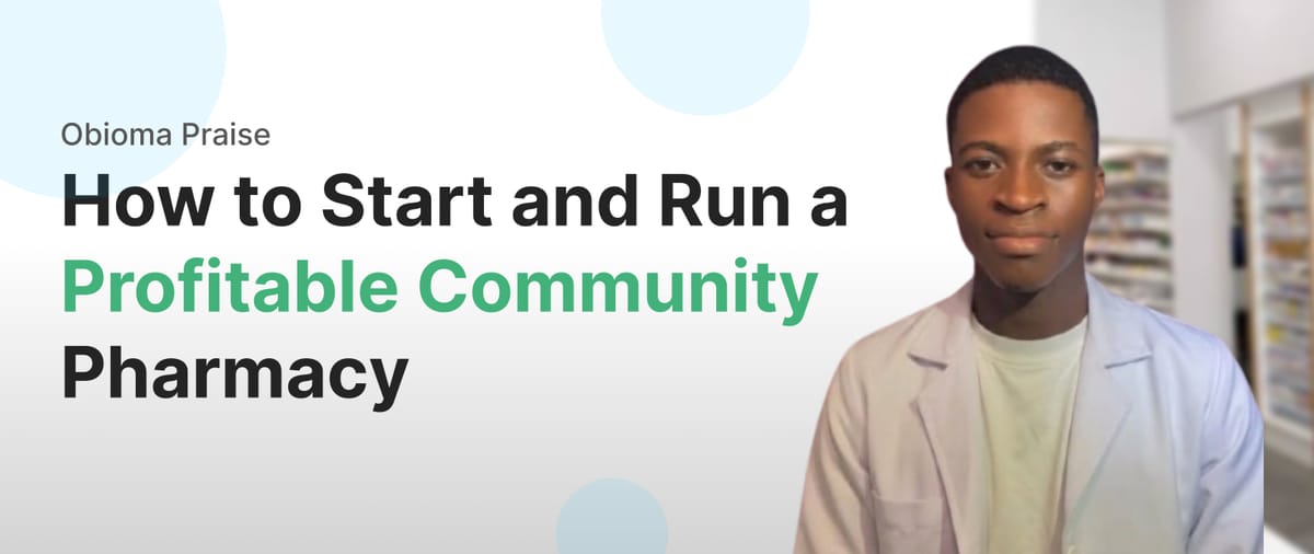How to Start and Run a Profitable Community Pharmacy